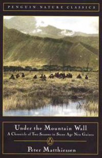 Under the Mountain Wall: A Chronicle of Two Seasons in Stone Age New Guinea