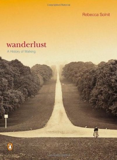 Wanderlust: A History of Walking