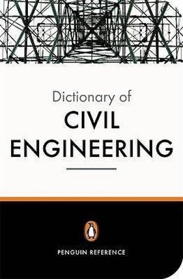 The New Penguin Dictionary of Civil Engineering