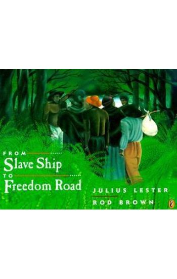 From Slave Ship To Freedom Road
