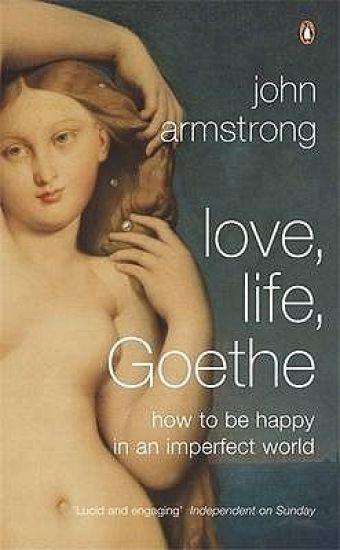 Love, Life, Goethe