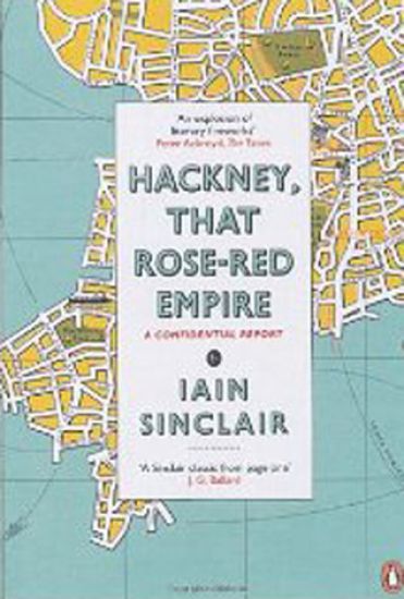 Hackney, That Rose-Red Empire
