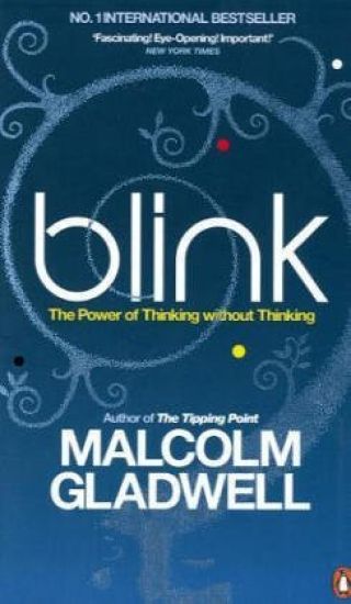 Blink the Power of Thinking Without Thinking