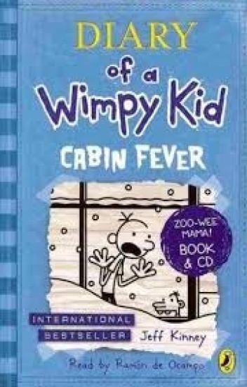 Diary of a Wimpy Kid: Cabin Fever (Book 6)