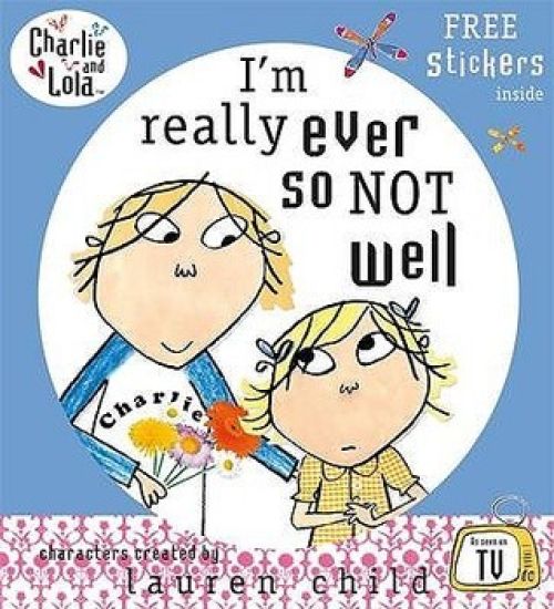 Charlie and Lola: I'm Really Ever So Not Well