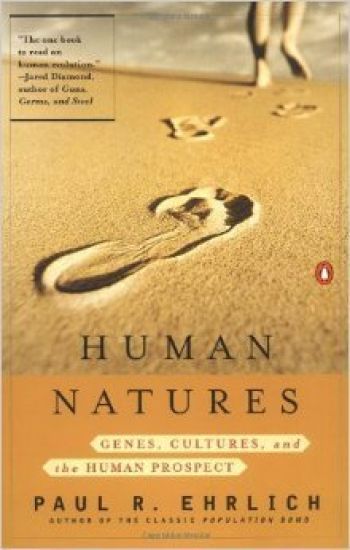 Human Natures: Genes, Cultures, and the Human Prospect