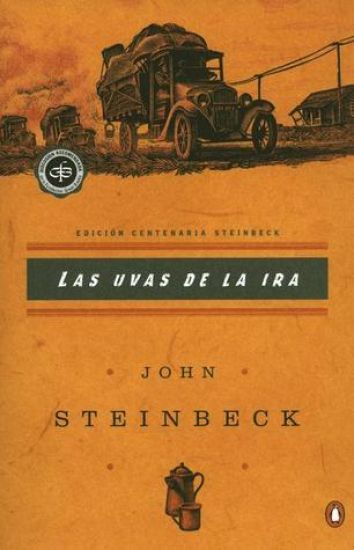 Las Uvas de la IRA: (spanish Language Edition of the Grapes of Wrath) = Grapes of Wrath