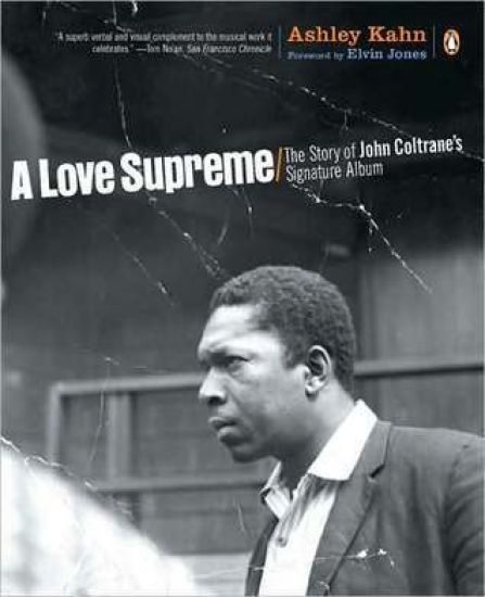Kansikuva: A Love Supreme: The Story of John Coltrane's Signature Album