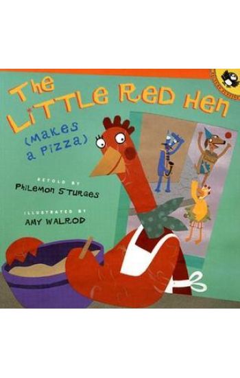 The Little Red Hen Makes a Pizza