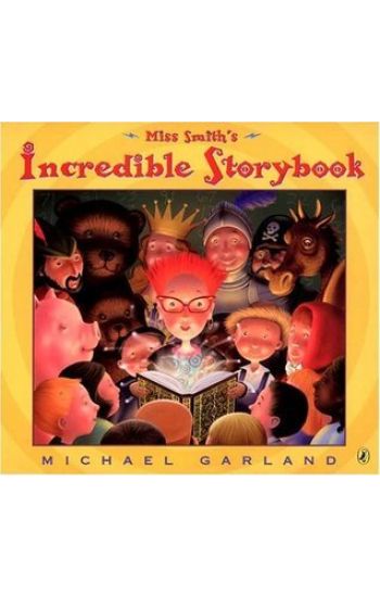 Miss Smith's Incredible Storybook
