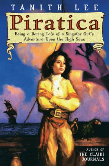 Piratica: Being a Daring Tale of a Singular Girl's Adventure Upon Thehigh Seas