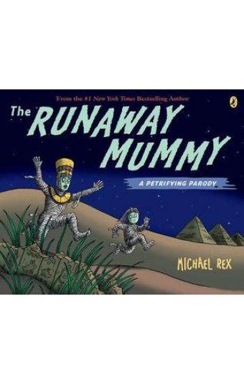 Runaway Mummy: a Petrifying Parody