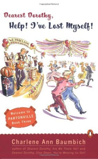 Dearest Dorothy, Help! I've Lost Myself!