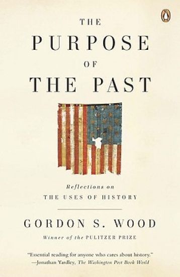 The Purpose of the Past: Reflections on the Uses of History