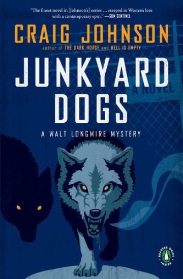 Junkyard Dogs: A Longmire Mystery