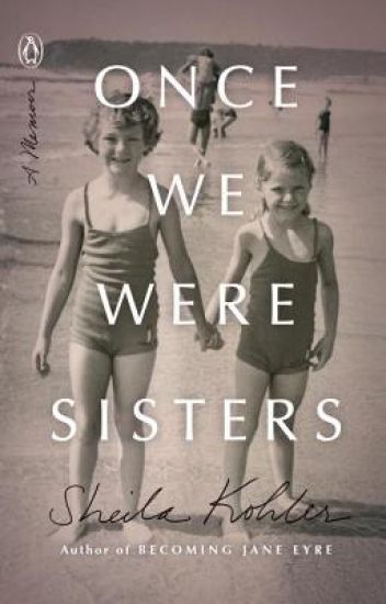 Once We Were Sisters: A Memoir