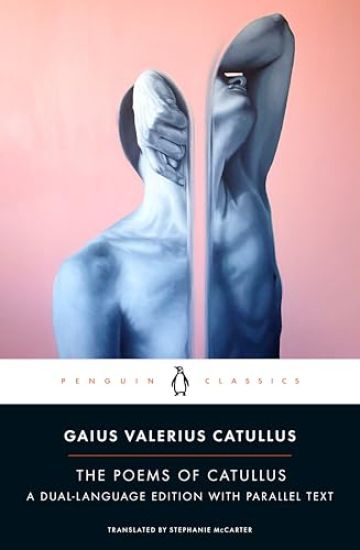 The Poems of Catullus: A Dual-Language Edition with Parallel Text