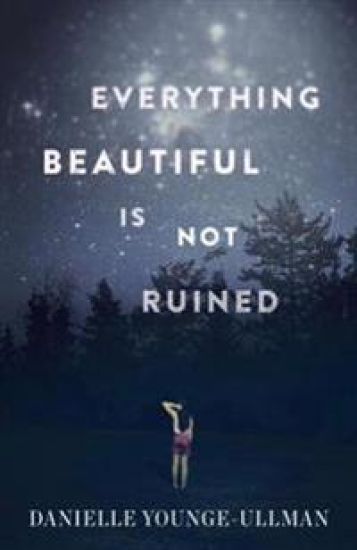 Everything Beautiful Is Not Ruined