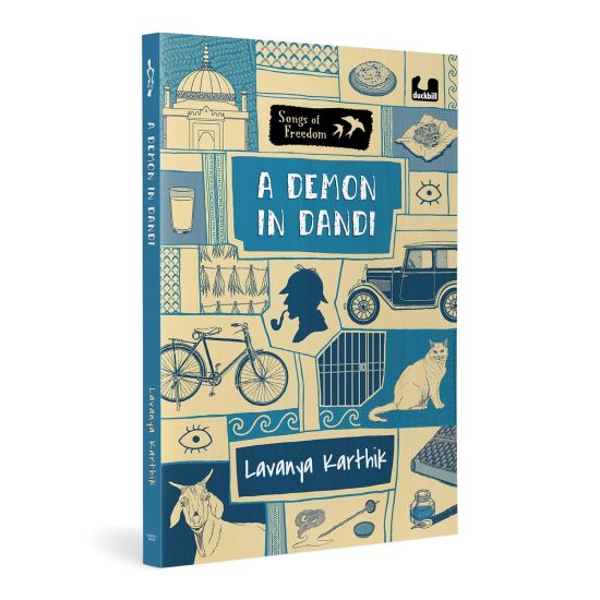 A Demon in Dandi (Songs of Freedom Series): Set in 1930, Dandi Explores the Dandi March Led by Gandhi Ages 10+