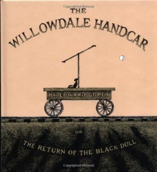 The Willowdale Handcar: Or the Return of the Black Doll