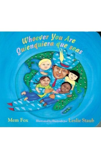 Whoever You Are/Quienquiera Que Seas: Bilingual English-Spanish