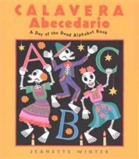 Calavera Abecedario: A Day of the Dead Alphabet Book