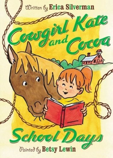 Cowgirl Kate and Cocoa: School Days (Level 2 Reader)