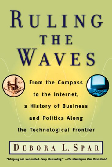 Ruling the Waves: Cycles of Discovery, Chaos, and Wealth from the Compass to the Internet