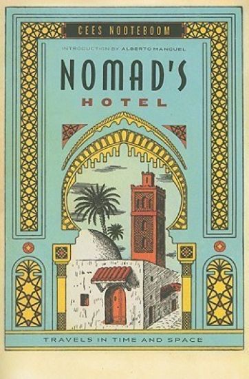 Nomad's Hotel: Travels in Time and Space