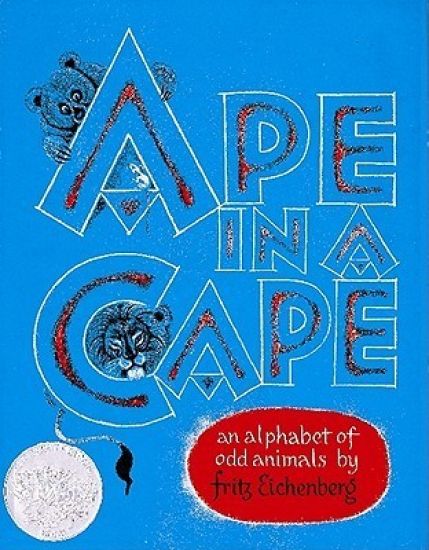 Ape in a Cape: An Alphabet of Odd Animals