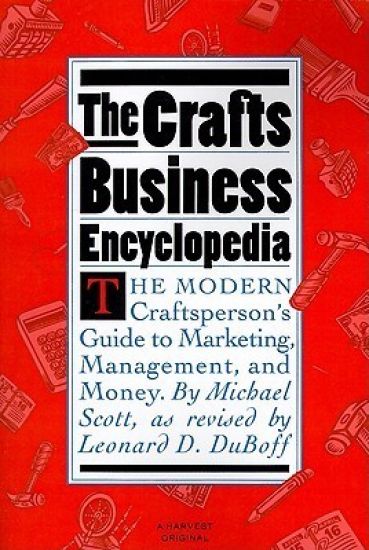 The Crafts Business Encyclopedia