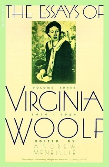 Essays of Virginia Woolf Vol 3 1919-1924: The Virginia Woolf Library Authorized Edition