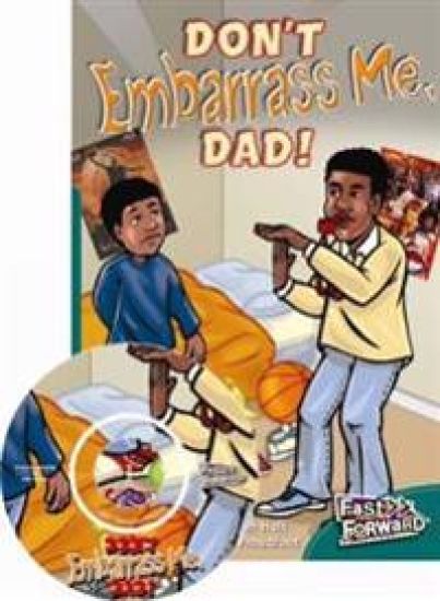 Don't Embarrass Me, Dad!