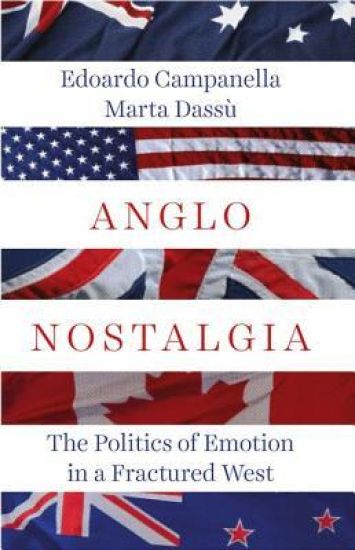 Anglo Nostalgia: The Politics of Emotion in a Fractured West