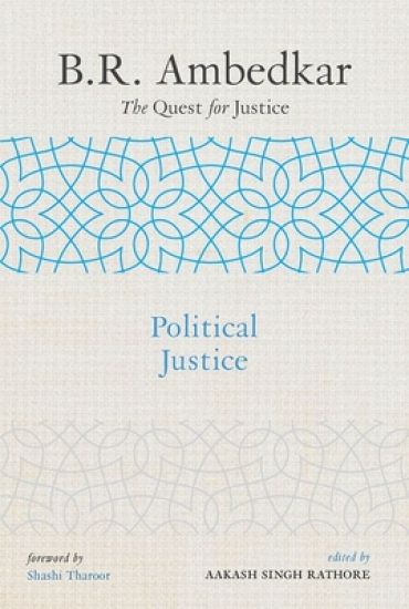 B R Ambedkar: The Quest for Justice