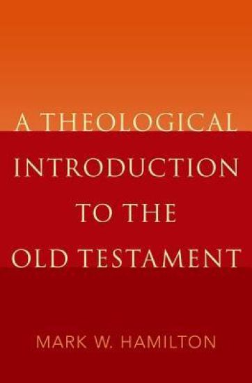 A Theological Introduction to the Old Testament