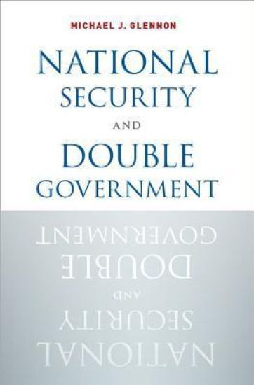 National Security and Double Government