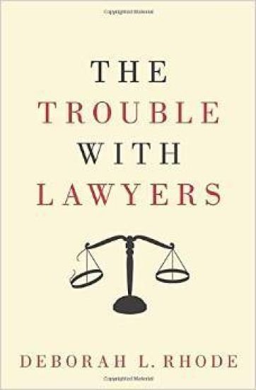 The Trouble with Lawyers
