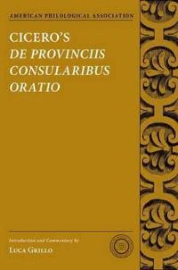 Cicero's De Provinciis Consularibus Oratio