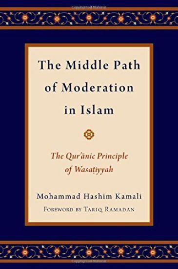 The Middle Path of Moderation in Islam