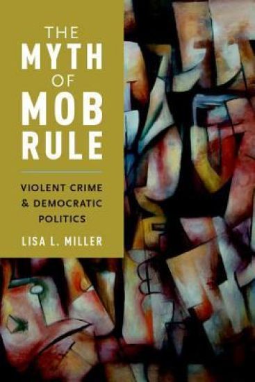The Myth of Mob Rule
