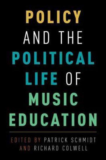 Policy and the Political Life of Music Education