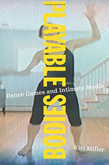 Playable Bodies