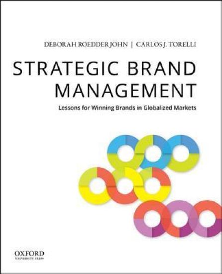 Strategic Brand Management: Lessons for Winning Brands in Globalized Markets