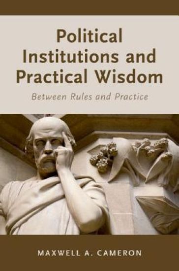 Political Institutions and Practical Wisdom