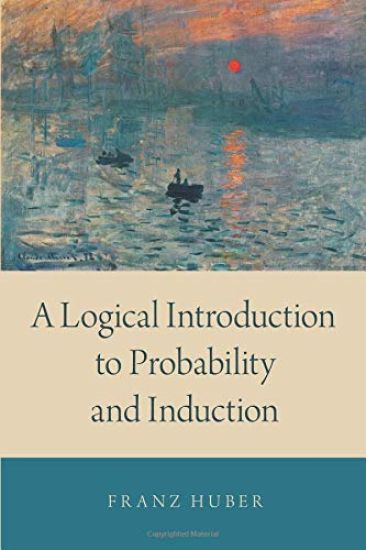 A Logical Introduction to Probability and Induction
