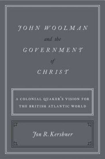 John Woolman and the Government of Christ