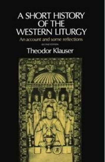 A Short History of the Western Liturgy