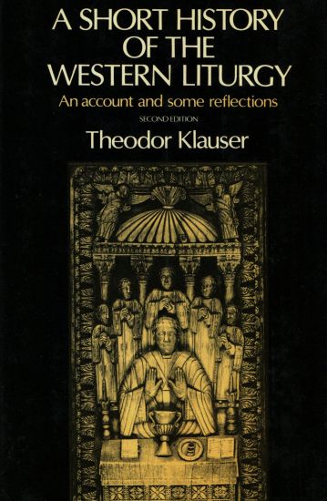 A Short History of the Western Liturgy