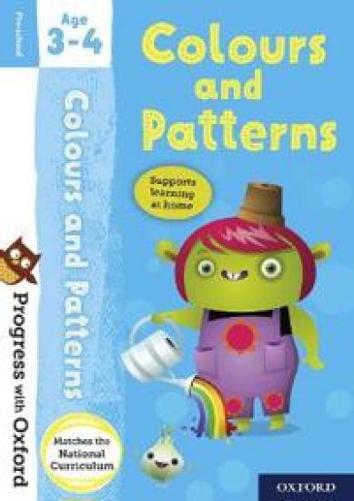 Kansikuva: Progress with Oxford: Colours and Patterns Age 3-4